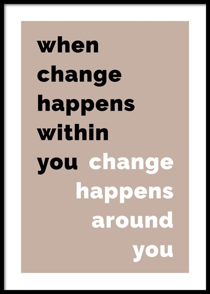 When Change Happens Poster in der Gruppe Poster / Poster mit Sprüchen bei Desenio AB (14899)